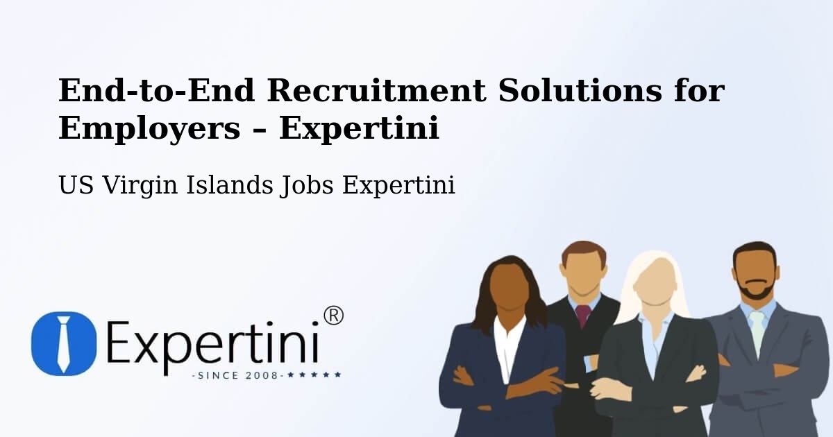 Recruitment Solutions for Employers – Tutu - Tutu, US Virgin Islands Jobs Expertini